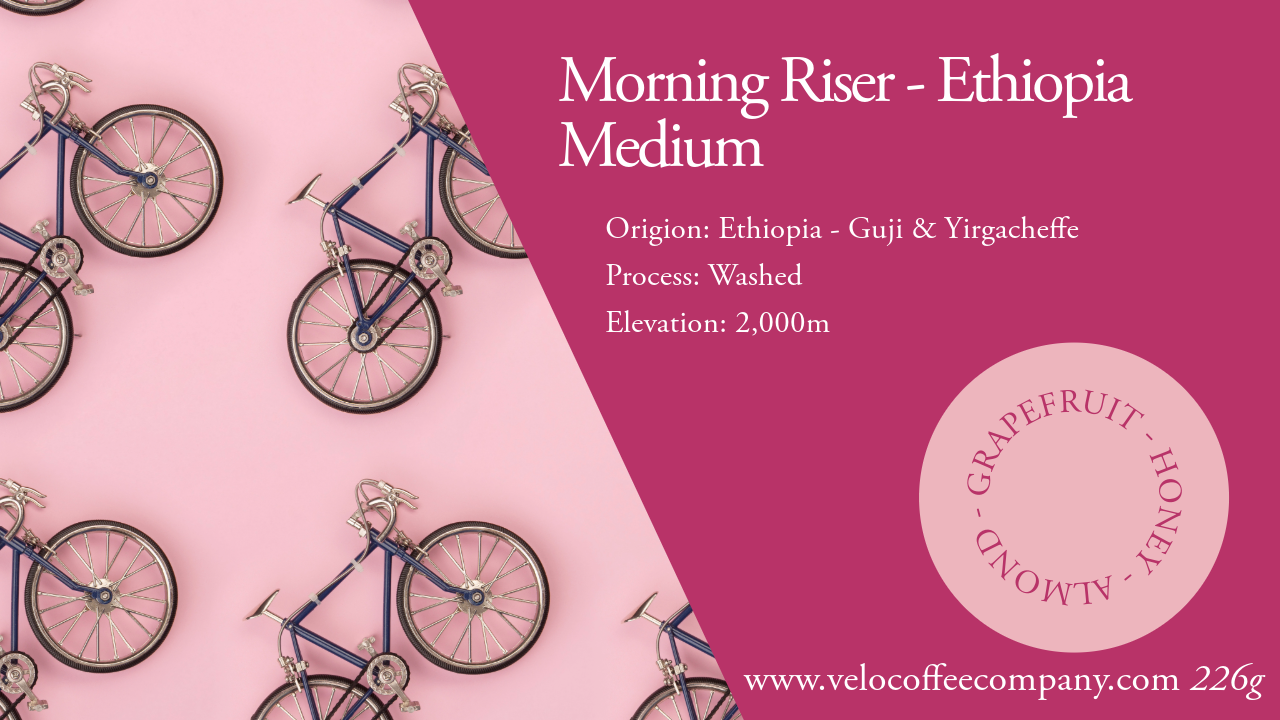 Morning Riser - Ethiopia | Medium | Single Region | 226g